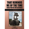 That Reminds Me Of The Time Volume 4