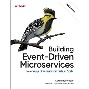 Building Event-Driven Microservices: Leveraging Organizational Data at Scale