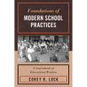 Foundations of Modern School Practices: A Sourcebook of Educational Wisdom