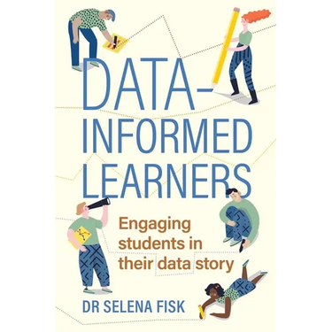 Data-informed learners: Engaging students in their data story