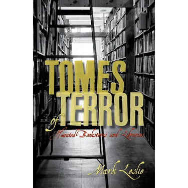 Tomes of Terror: Haunted Bookstores and Libraries