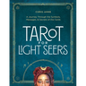 Tarot for Light Seers: A Journey Through the Symbols, Messages, & Secrets of the Cards
