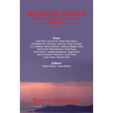 Mingled Voices: International Proverse Poetry Prize Anthology 2016