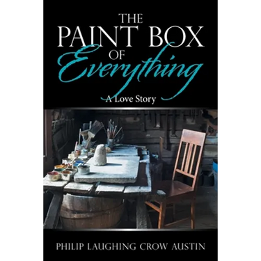 The Paintbox of Everything: A Love Story