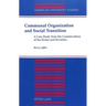 Communal Organization and Social Transition: A Case Study from the Counterculture of the Sixties and Seventies