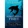 Something Fishy