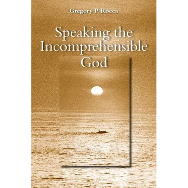 Speaking the Incomprehensible God