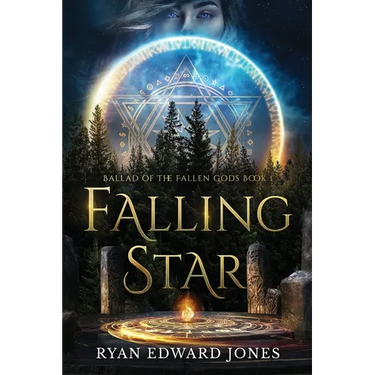 Falling Star Ballad of the Fallen Gods: Book 1