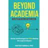 Beyond Academia: Stories and Strategies for PhDs Making the Leap to Industry