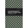 A Knickerbocker's History of New York