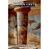 Minoan Crete, Palaces, Religion, and Myths