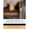 Some Profitable and Unprofitable Coffee Lands