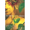 Let Their Spirits Dance