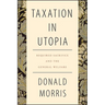 Taxation in Utopia: Required Sacrifice and the General Welfare