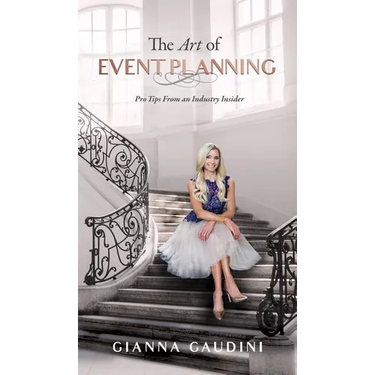 The Art of Event Planning: Pro Tips from an Industry Insider