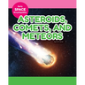 Asteroids, Comets, and Meteors