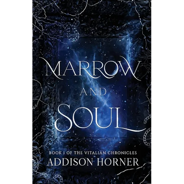 Marrow and Soul: Book 1 of the Vitalian Chronicles