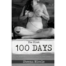 The First 100 Days