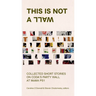 This Is Not a Wall: Collected Short Stories on the MoMA Ps1 Party Wall