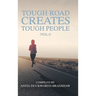 Tough Road Creates Tough People (Vol.1)