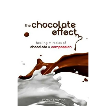 The chocolate effect: healing miracles of chocolate and compassion