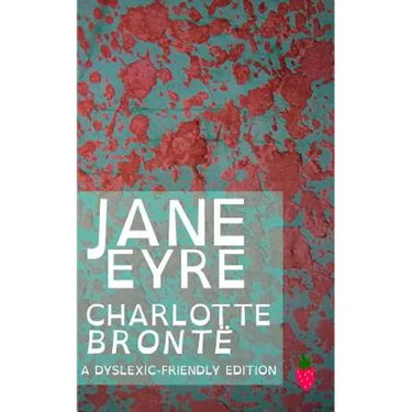 Jane Eyre (Dyslexic-Friendly Edition)