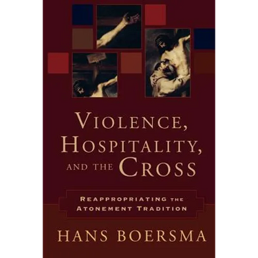 Violence, Hospitality, and the Cross: Reappropriating the Atonement Tradition