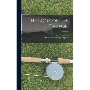 The Book of the Tarpon