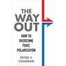 The Way Out: How to Overcome Toxic Polarization