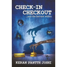 CHECK-IN CHECKOUT ...and the horrors within