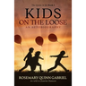Kids on the Loose: An Autobiography