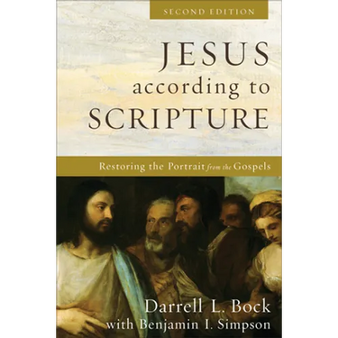 Jesus According to Scripture: Restoring the Portrait from the Gospels