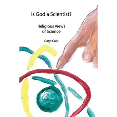 Is God a Scientist?: Religious Views of Science