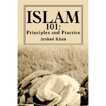 Islam 101: Principles and Practice