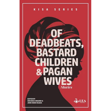 Of Deadbeats, Bastard Children and Pagan Wives: Stories