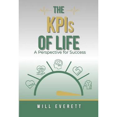 The KPIs of Life: A Perspective for Success