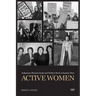 Active Women: Indigenous Women's Social and Political Work in Kanata's West