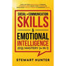 Social + Communication Skills & Emotional Intelligence (EQ) Mastery (4 in 1): Level-Up Your People Skills, Conquer Conservations & Boost Your Charisma