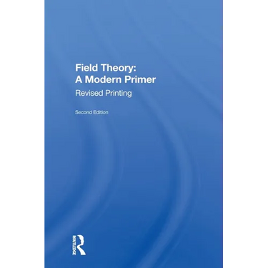 Field Theory: A Modern Primer