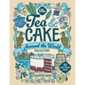 The Tea & Cake Around the World Collection Coloring Book