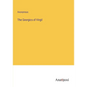 The Georgics of Virgil