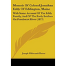 Memoir Of Colonel Jonathan Eddy Of Eddington, Maine: With Some Account Of The Eddy Family, And Of The Early Settlers On Penobscot River (1877)