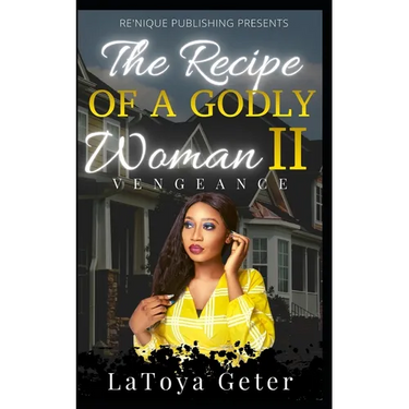 The Recipe Of A Godly Woman II: Vengeance