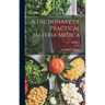 A Dictionary of Practical Materia Medica; Volume 2