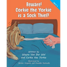 Beware! Corkie the Yorkie is a Sock Thief!