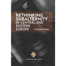 Rethinking Subalternity in Central and Eastern Europe