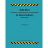 OSHA #501 Trainer Course in Occupational Safety and Health Standards for General Industry; Student Handouts
