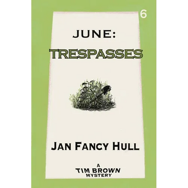 June: Trespasses