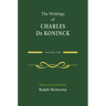 The Writings of Charles de Koninck: Volume 2