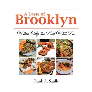 A Taste of Brooklyn: When Only the Best Will Do